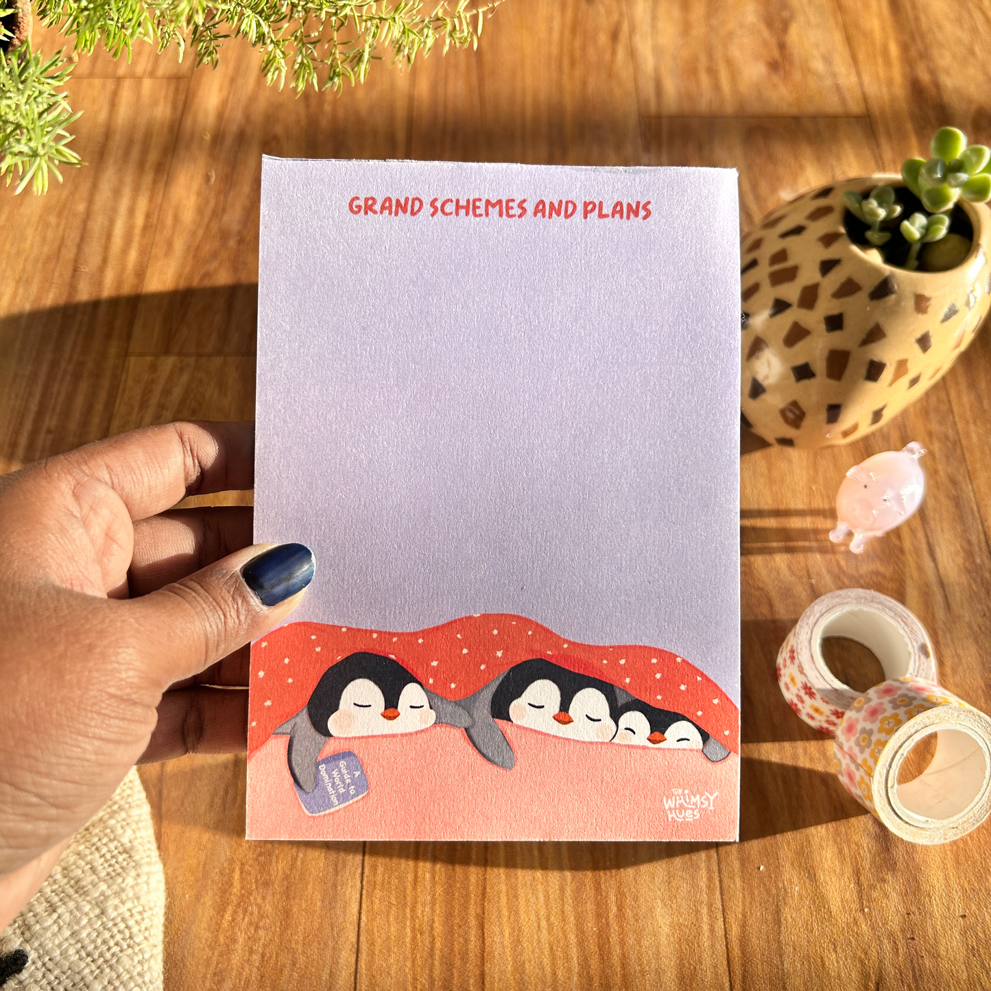 Grand Schemes and Plans - A6 Penguin Notepad