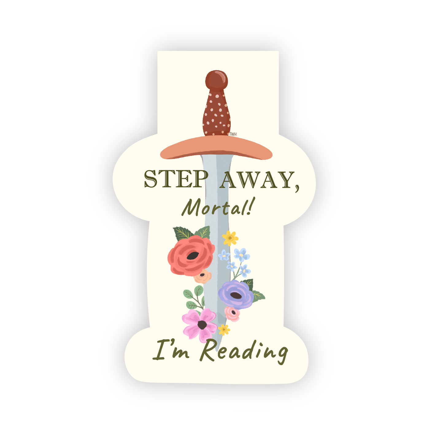 Step Away Mortal - Magnetic Bookmark