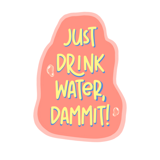 Drink Water - Sticker