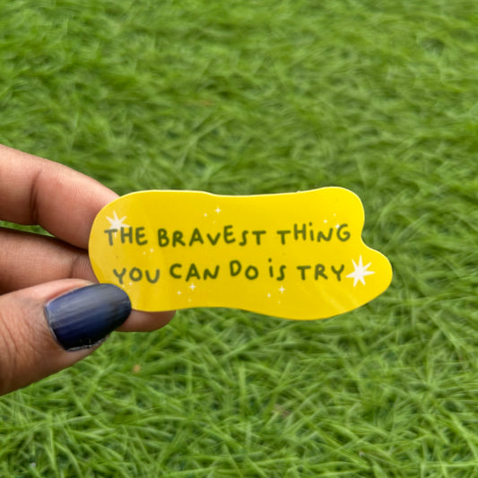 The Bravest Thing - Sticker