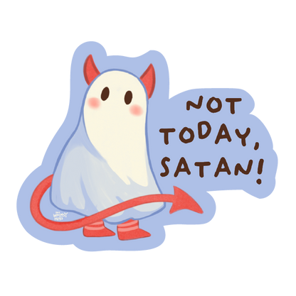 Not today, Satan - Sticker
