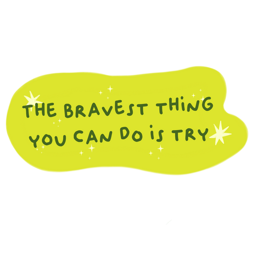 The Bravest Thing - Sticker